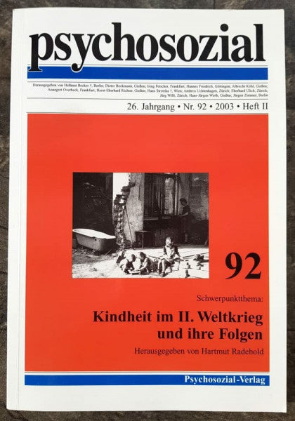 Radebold, Hartmut Kindheit im II. Weltkrieg und ihre Folgen (psychosozial)