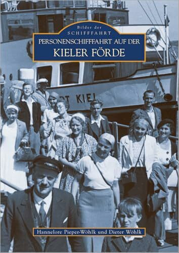 Wöhlk, Dieter Personenschifffahrt auf der Kieler Förde