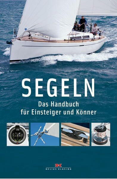 Richey, Mike Segeln: Das Handbuch für Einsteiger und Könner