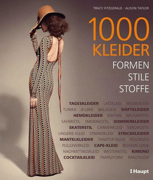 Taylor, Alison 1000 Kleider: Formen, Stile, Stoffe