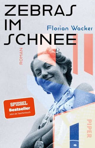 Wacker, Florian Zebras im Schnee: Roman | Historischer Roman über das Bauhaus und die 20er-Jahre