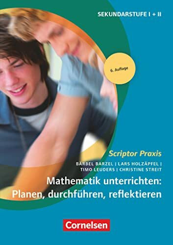 Christine Streit Scriptor Praxis: Mathematik unterrichten: Planen, durchführen, reflektieren (6. Auflage) - Buch