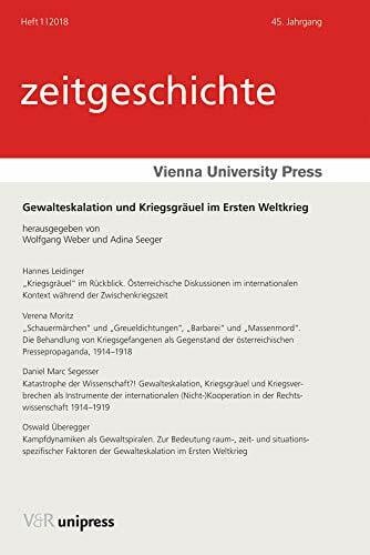 Rathkolb, Univ.-Prof. DDr. Oliver Gewalteskalation und Kriegsgräuel im Ersten Weltkrieg
