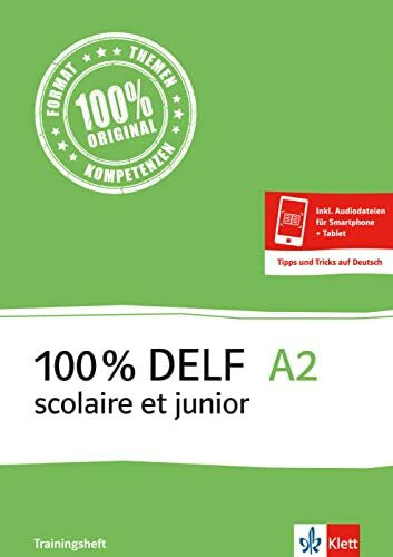 Le Corre, Maëla 100% DELF A2 scolaire et junior: Livre de l'élève zur Vorbereitung auf die DELF-Prüfung: préparation DELF. Buch mit Online-Angebot