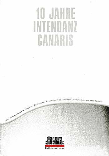 10 Jahre Intendanz Canaris