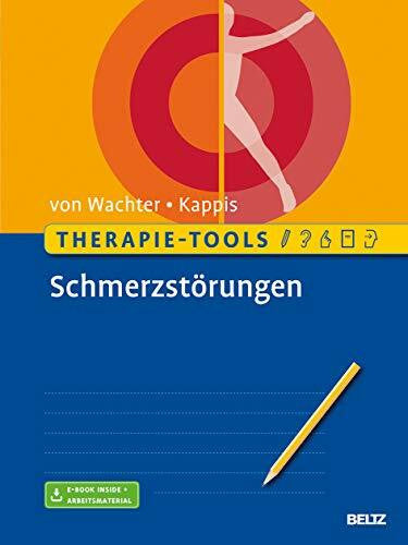 Kappis, Bernd Therapie-Tools Schmerzstörungen: Mit E-Book inside und Arbeitsmaterial (Beltz Therapie-Tools)