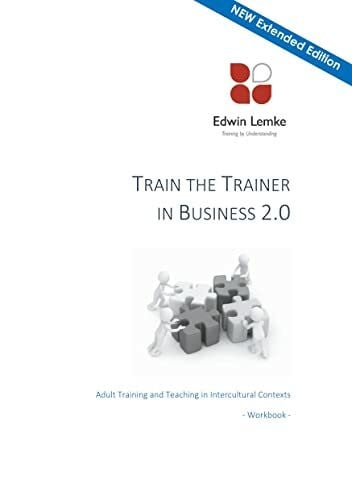 Lemke, Edwin Train the Trainer in Business 2.0: Adult Training and Teaching in Intercultural Contexts - Workbook - Module 1