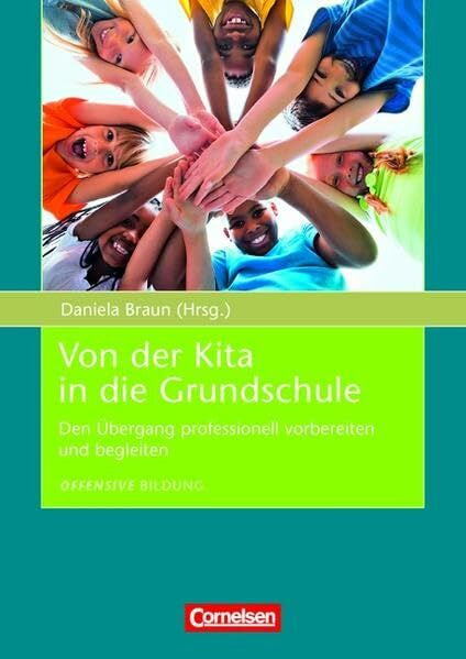 Braun, Daniela Offensive Bildung / Von der Kita in die Grundschule