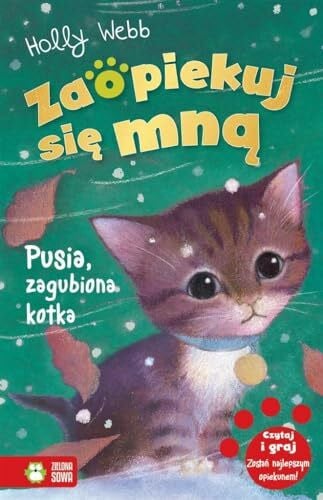 Webb, Holly Zaopiekuj się mną Pusia zagubiona kotka