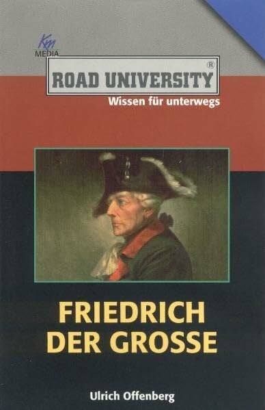 Offenberg, Ulrich Friedrich der Große (Road University Taschenbuch)