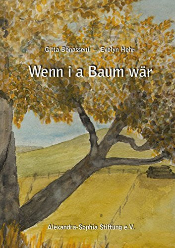 Benasseni, Gitta Wenn i a Baum wär