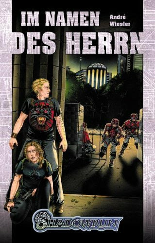 Steingräber, Ina Im Namen des Herrn: Shadowrun-Roman (Nr. 65)