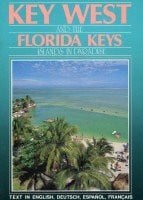 Bertsch, W. Key West and the Florida Keys: Islands in Paradise