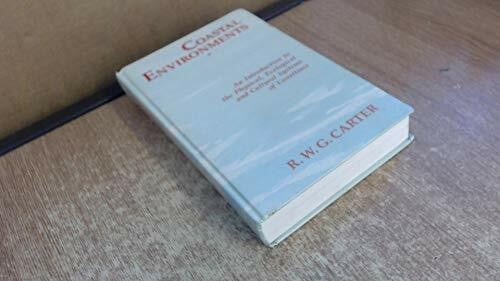 Carter, R. W. G. Coastal Environments: An Introduction to the Physical, Ecological and Cultural Systems of Coastlines