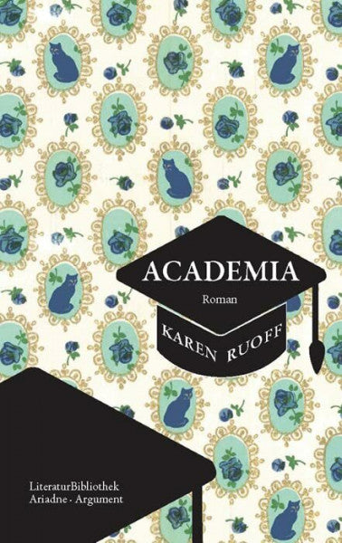 Schuenke, Christa Academia: Exzellenz hat ihren Preis (Ariadne Literaturbibliothek)