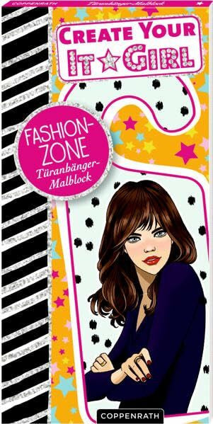 Lazareva, Anna Create Your It-Girl: Fashion-Zone: Türanhänger-Malblock