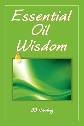 Harding, Bb Essential Oil Wisdom
