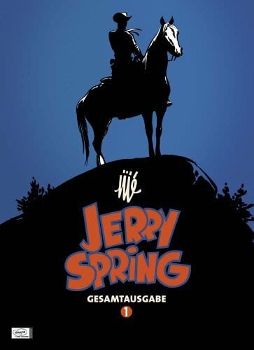 Jijé Jerry Spring Gesamtausgabe 01