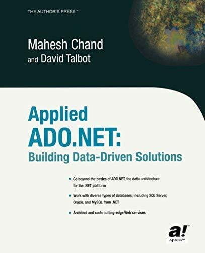 Chand, Mahesh Applied ADO.NET: Building Data-Driven Solutions (Net Developer)
