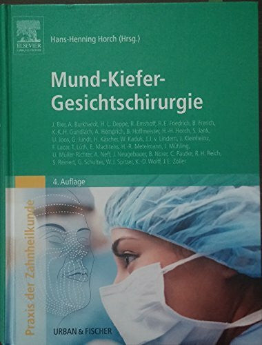 Horch, Hans-Henning Mund-Kiefer-Gesichtschirurgie: Praxis der Zahnheilkunde Band 10
