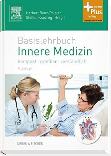 Krautzig, Steffen Basislehrbuch Innere Medizin: kompakt-greifbar-verständlich: kompakt-greifbar-verständlich - mit Zugang zum Elsevier-Portal