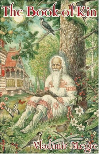 Woodsworth, John The Book of Kin (Ringing Cedars Series)