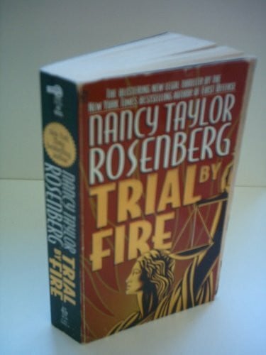 Rosenberg, Nancy Taylor Trial By Fire