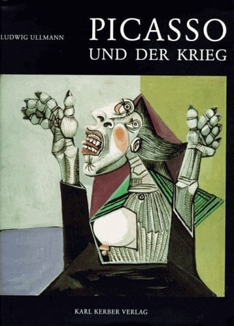 Ullmann, Ludwig Picasso und der Krieg