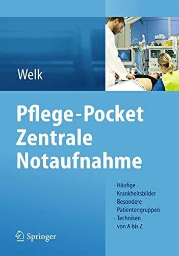 Styrsky, Claudia Pflege-Pocket Zentrale Notaufnahme: Häufige Krankheitsbilder - Besondere Patientengruppen - Techniken von A bis Z