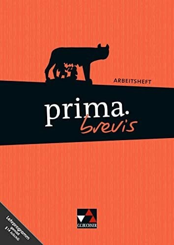 Weiner, Andrea prima brevis / prima.brevis AH: Unterrichtswerk für Latein 3 und Latein 4 (prima brevis: Unterrichtswerk für Latein 3 und Latein 4)