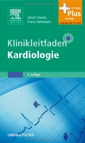 Hartmann, Franz Klinikleitfaden Kardiologie: Mit dem Plus im Web. Zugangscode im Buch