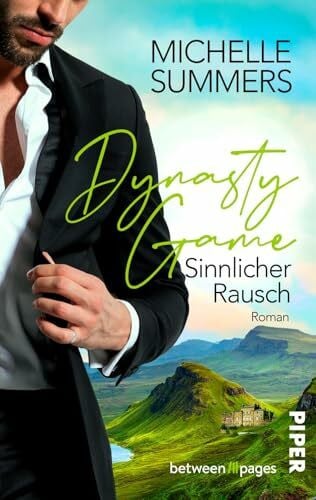 Summers, Michelle Dynasty Game – Sinnlicher Rausch (Scottish Affairs 1): Roman | Heiße Boss Romance in Schottland