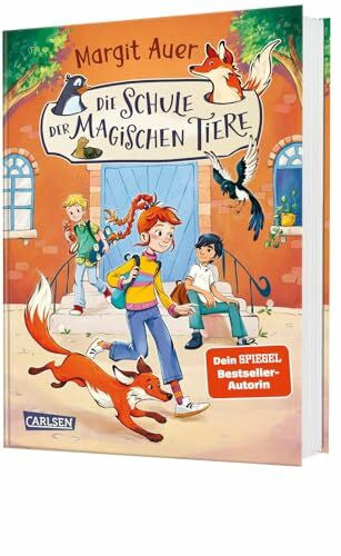 Die Farbfüchse Die Schule der magischen Tiere Neuausgabe 1: Die Schule der magischen Tiere: Für Mädchen und Jungen ab 8 Jahren mit vielen neuen Bildern und tollen Extras (1)