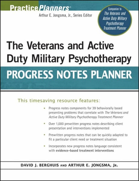 Berghuis, David J. The Veterans and Active Duty Military Psychotherapy Progress Notes Planner (PracticePlanners, Band 260)