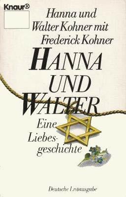 Boer, Klaus Hanna und Walter: Eine Liebesgeschichte (Knaur Taschenbücher. Romane, Erzählungen)