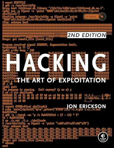 Erickson, Jon Hacking: The Art of Exploitation, 2nd Edition
