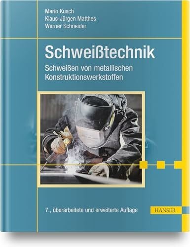 Todtermuschke, Marcel SchweiÃtechnik: SchweiÃen von metallischen Konstruktionswerkstoffen