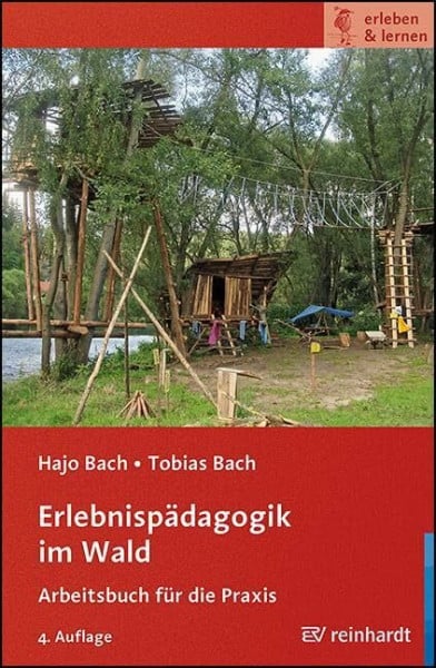 Fengler, Janne Erlebnispädagogik im Wald: Arbeitsbuch für die Praxis (erleben & lernen)