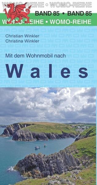 Winkler, Christina Mit dem Wohnmobil nach Wales (Womo-Reihe, Band 85)