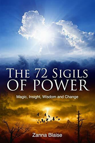 Blaise, Zanna The 72 Sigils of Power: Magic, Insight, Wisdom and Change (The Gallery of Magick)
