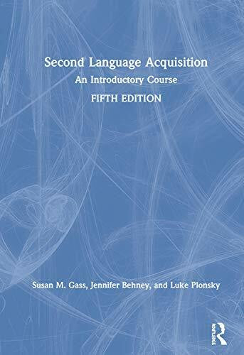 Plonsky, Luke Second Language Acquisition: An Introductory Course