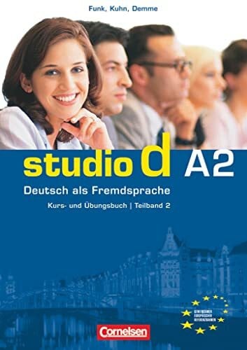 Demme, Silke Studio d - Deutsch als Fremdsprache - Grundstufe - A2: Teilband 2: Kurs- und Ãbungsbuch mit Lerner-Audio-CD - Hörtexte der Ãbungen und des Modelltests ... 2 (Studio d, Grundstufe, A2: Teilband 2)