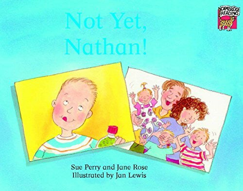 Lewis, Jan Not Yet, Nathan! (Cambridge Reading)