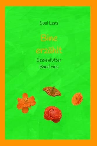 Lenz, Susi Bine erzählt Seelenfutter Band eins
