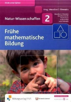 Astrid Wendell Natur-Wissen schaffen Band 2: Frühe mathematische Bildung