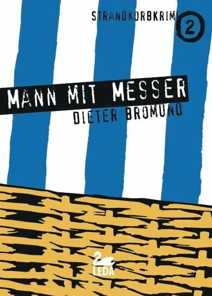 Bromund, Dieter Mann mit Messer: Strandkorbkrimi 2