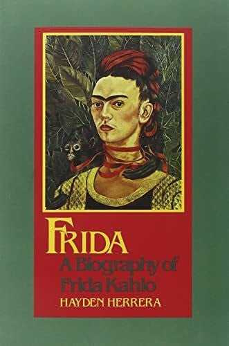 Herrera, Hayden Frida: A Biography of Frida Kahlo