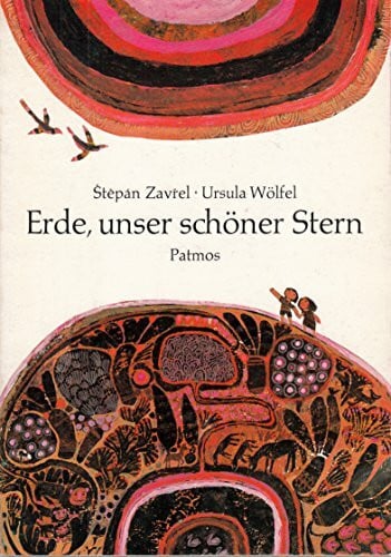Zavrel, Stepan (Ill.); Wölfel, Ursula Erde, unser schöner Stern