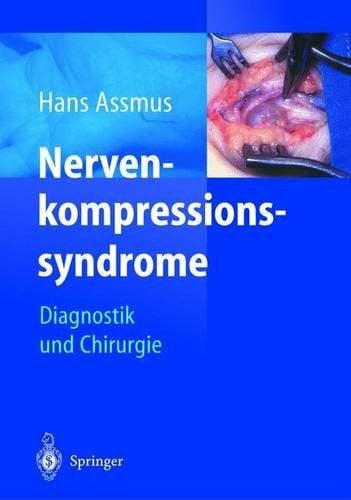 Antoniadis, G. Nerven-kompressions-syndrome: Diagnostik und Chirurgie