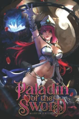 Whiteknight, Marvin Paladin of the Sword: A Gamelit Progression Fantasy Adventure (Paladin of the Sigil, Band 1)